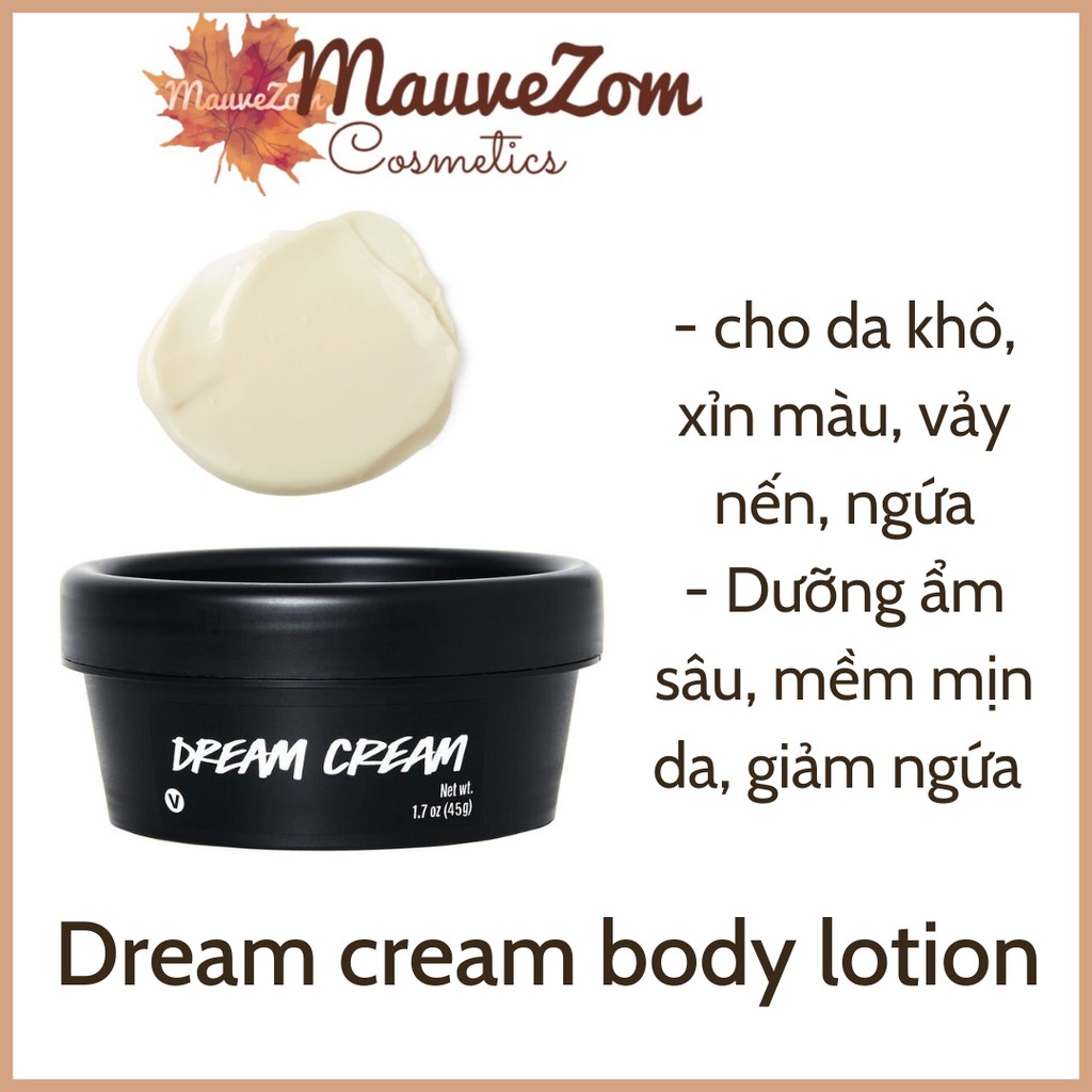 Kem dưỡng ẩm toàn thân LUSH - Dream Cream body lotion