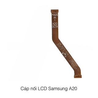 CÁP NỐI MÀN HÌNH LCD SAMSUNG A20 ZIN