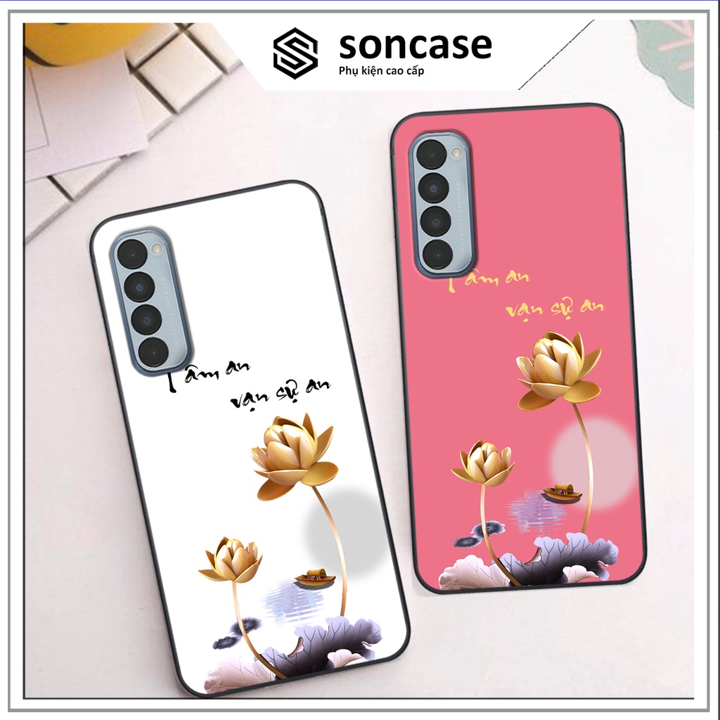 Ốp Oppo Reno4 /  Reno4 Pro / Reno 4 in hình ốp tâm an vạn sự an, ốp lưng SonCase