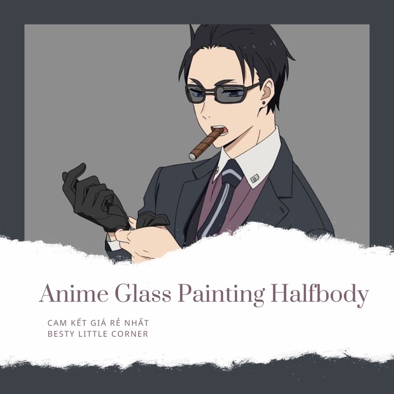 [TÔ SẴN] Glass Painting Anime theo yêu cầu cực rẻ - Tranh kính Anime A4 A5 - anime glass paintng - Fugou keiji Kambe