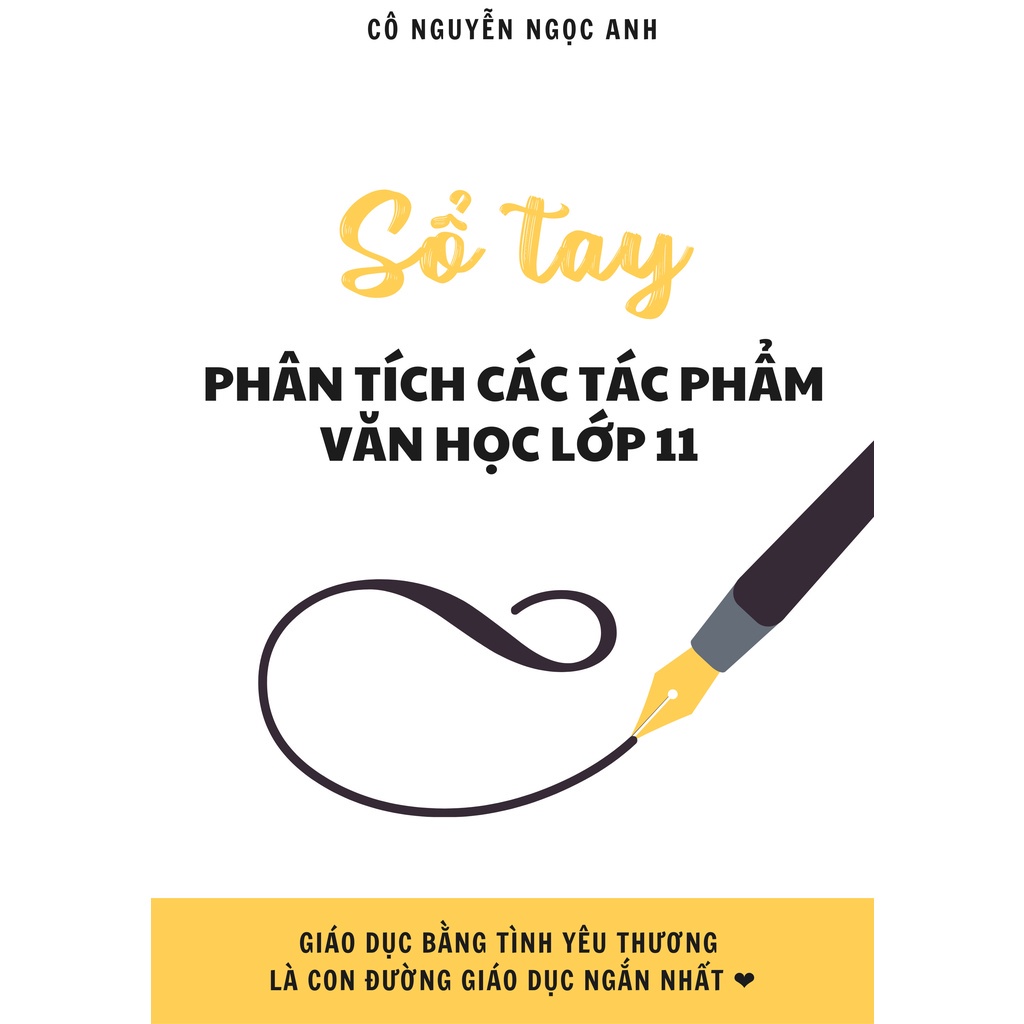 ✇S.Tay P.Tích Các Tác Phẩm Văn Học L11 - Cô Ngọc Anh