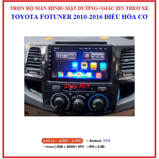 Bộ màn hình DVD Android và Mặt Dưỡng cao cấp theo xe TOYOTA FORTUNER  điều hòa cơ 2010-2016, màn ô tô đa chức năng