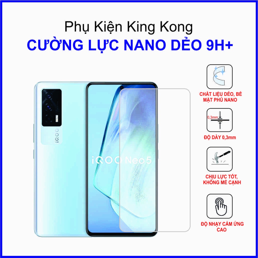 Dán cường lực Vivo IQOO Neo5 (IQOO Neo 5) ,  cường lực nano dẻo 9H+