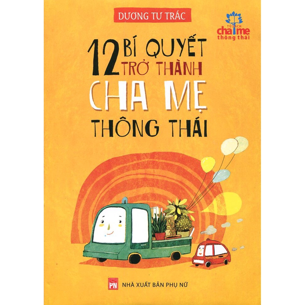 Sách 12 Bí Quyết Trở Thành Cha Mẹ Thông Thái