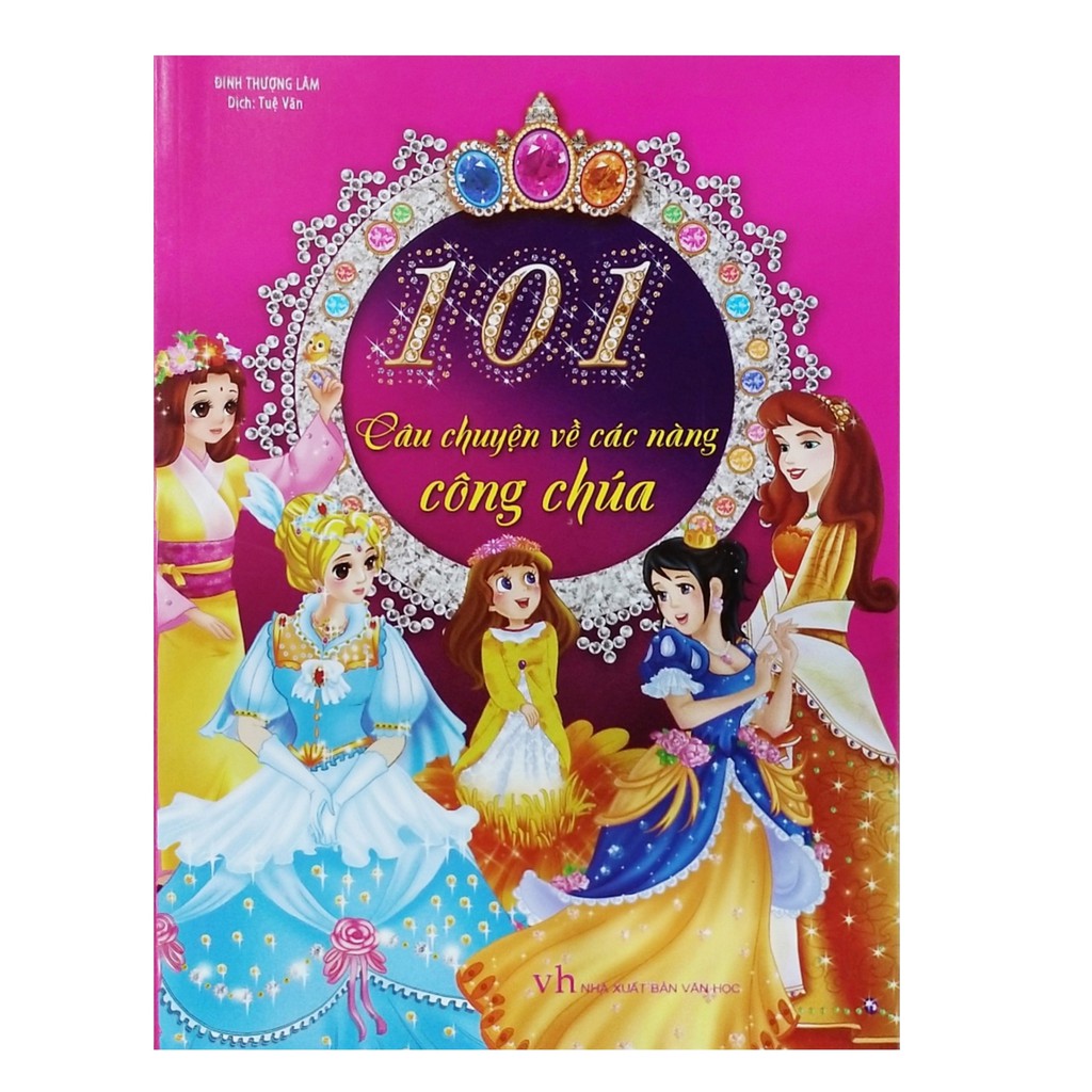 Sách - 101 câu chuyện về các nàng công chúa