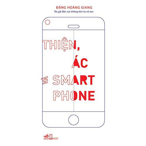 Sách - Thiện, ác và Smartphone (TB 2020) [Nhã Nam]