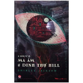 Sách - Chuyện Ma Ám Ở Dinh Thự Hill - The Haunting Of Hill House - NXB Kim Đồng