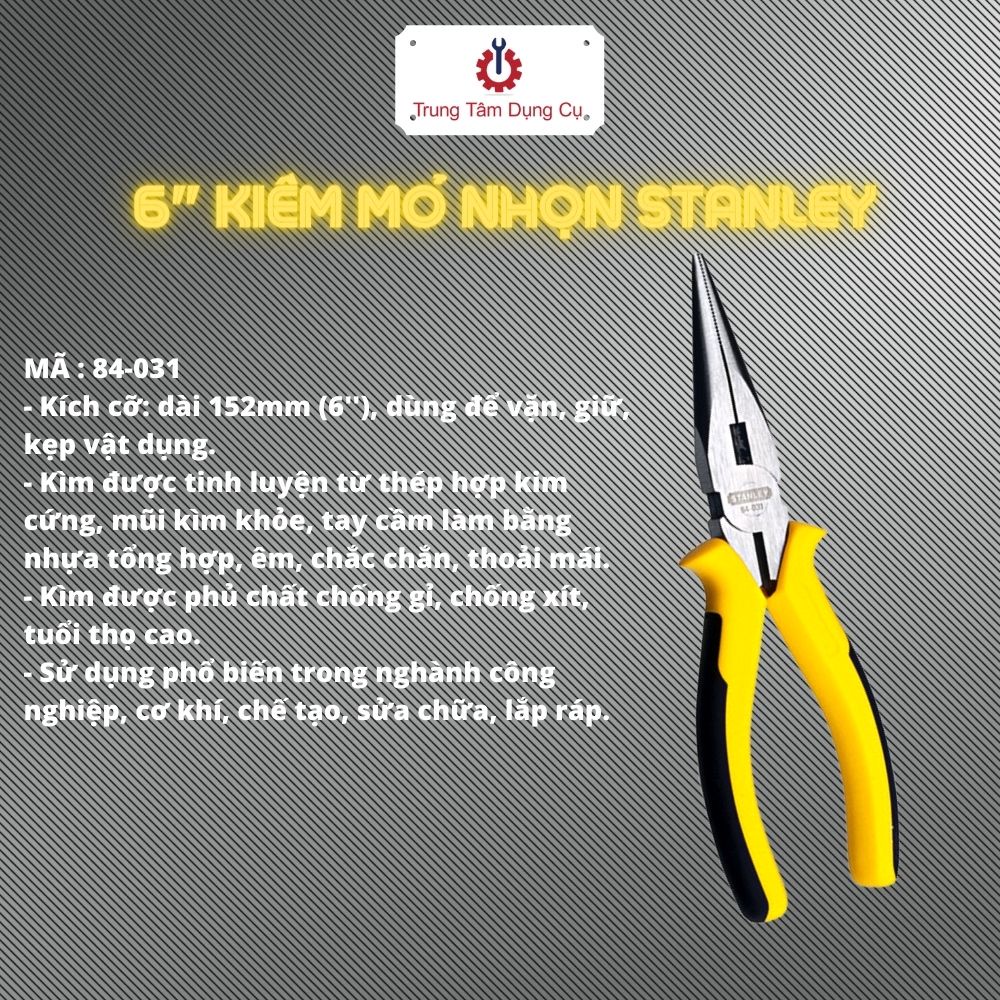 Kiềm mỏ nhọn 6&quot;  Stanley 84-031