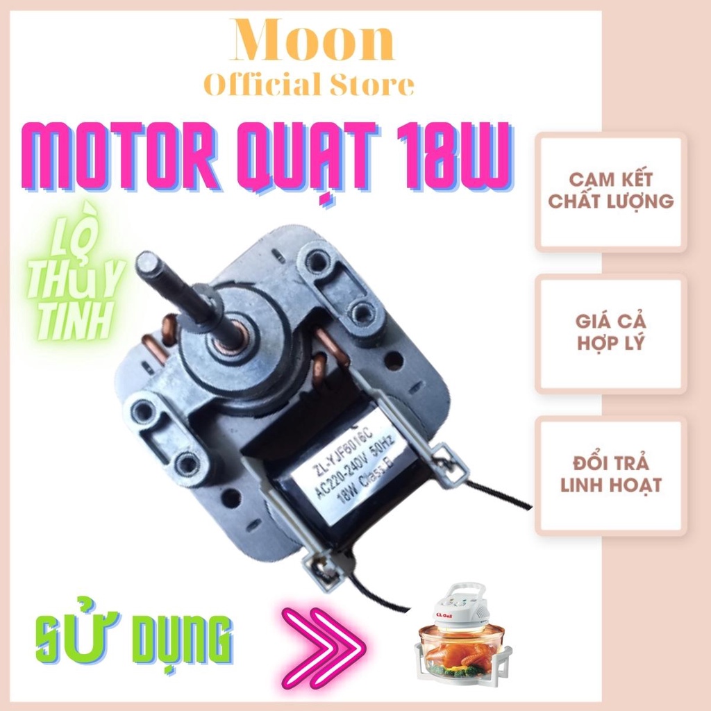 Motor quạt lò nướng thủy tinh nồi chiên không dầu 18w, động cơ dây đồng, hàng nhập khẩu bảo hành 12 tháng Moon store