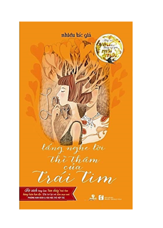 Hãy Nói Yêu Thôi, Đừng Nói Yêu Mãi Mãi - Lắng Nghe Lời Thì Thầm Của Trái Tim