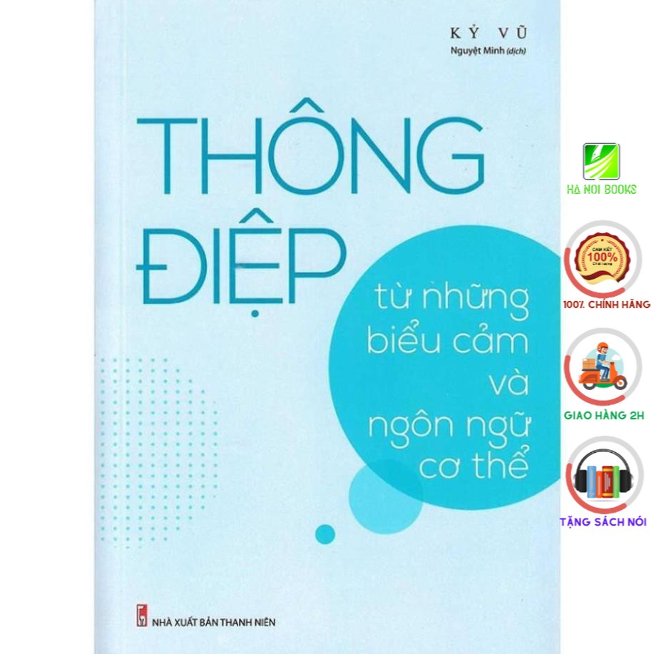 Sách Thông Điệp Từ Những Biểu Cảm Và Ngôn Ngữ Cơ Thể [Minh Long]
