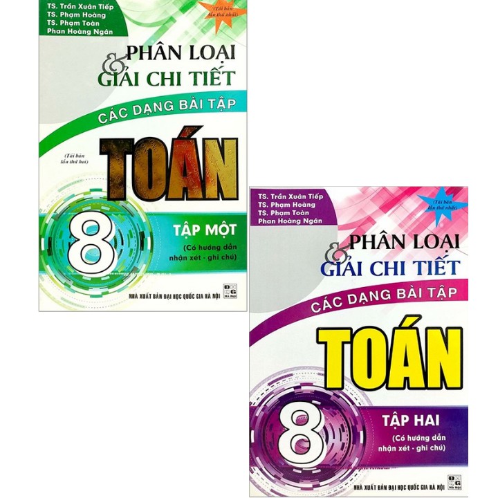 Sách - Combo Phân Loại Và Giải Chi Tiết Các Dạng Bài Tập Toán 8 (Tập 1 + 2)