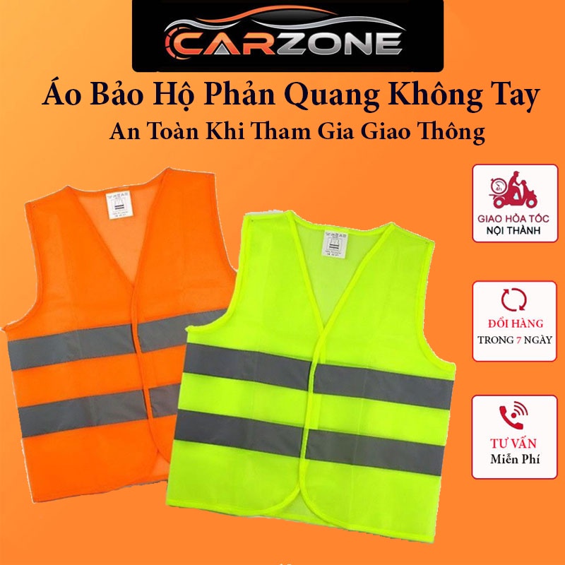 Áo Bảo Hộ Phản Quang- Khi Đi Lao Động Và Tham Gia Giao Thông An Toàn CARZONE.TOP