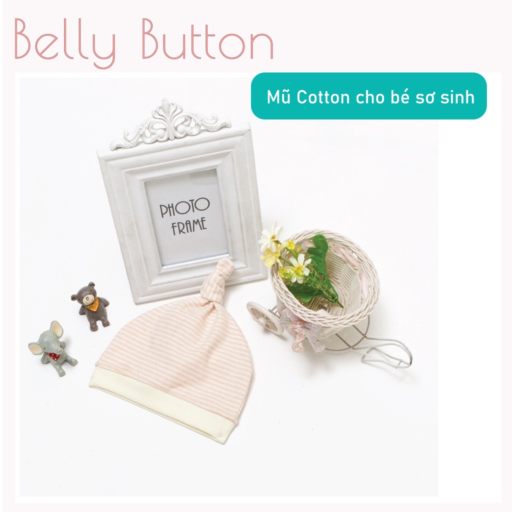 Mũ sơ sinh BellyButton - Chất liệu Cotton mềm, mịn cho bé trai bé gái từ 0 - 12 tháng tuổi đảm bảo am toàn cho bé