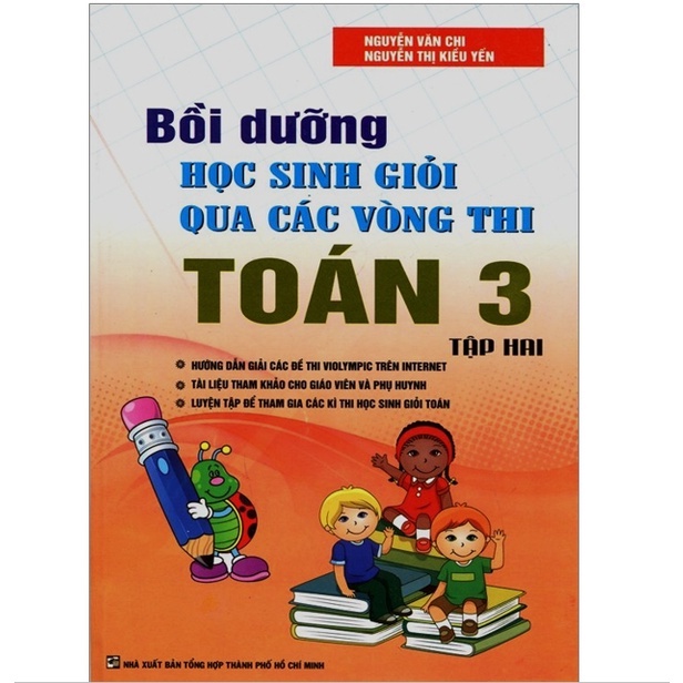 Sách - Bồi Dưỡng Học Sinh Giỏi Qua Các Vòng Thi Toán Lớp 3 - Tập 2