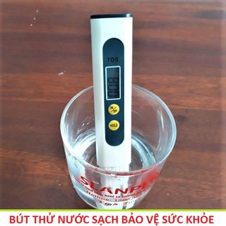 MÁY KIỂM TRA NƯỚC , BÚT THỬ NƯỚC SẠCH , DỤNG CỤ THỬ NƯỚC TDS