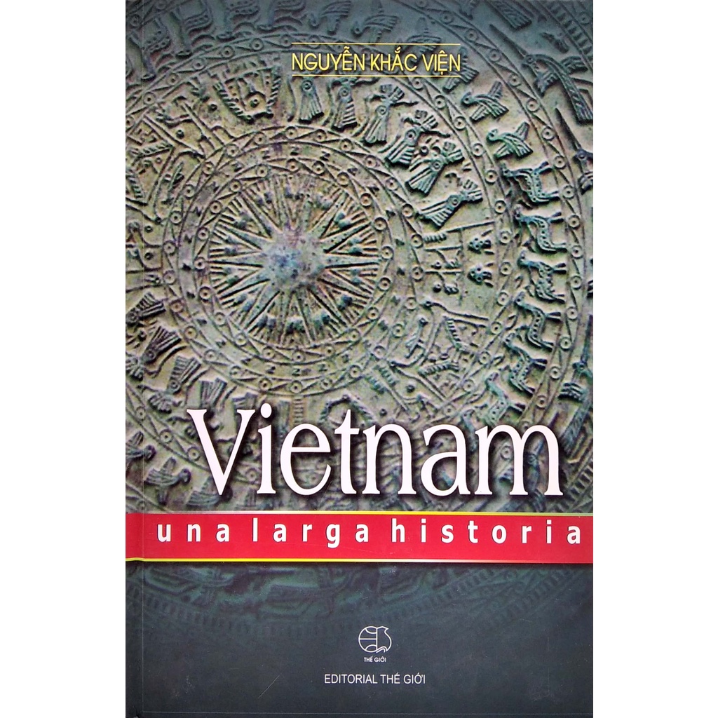 Sách Lịch Sử Việt Nam - Vietnam Unalarga History (Bìa Cứng)