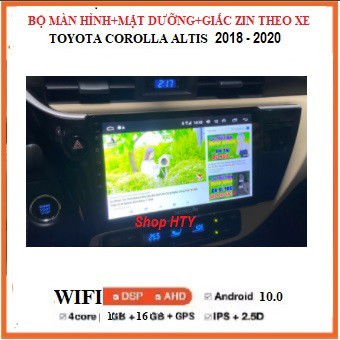 Màn hình DVD android cho xe Corolla Altis 2018-2020Hàng cao cấp - Màn androi 10 inch TẶNG kèm mặt dưỡng và giắc zin theo