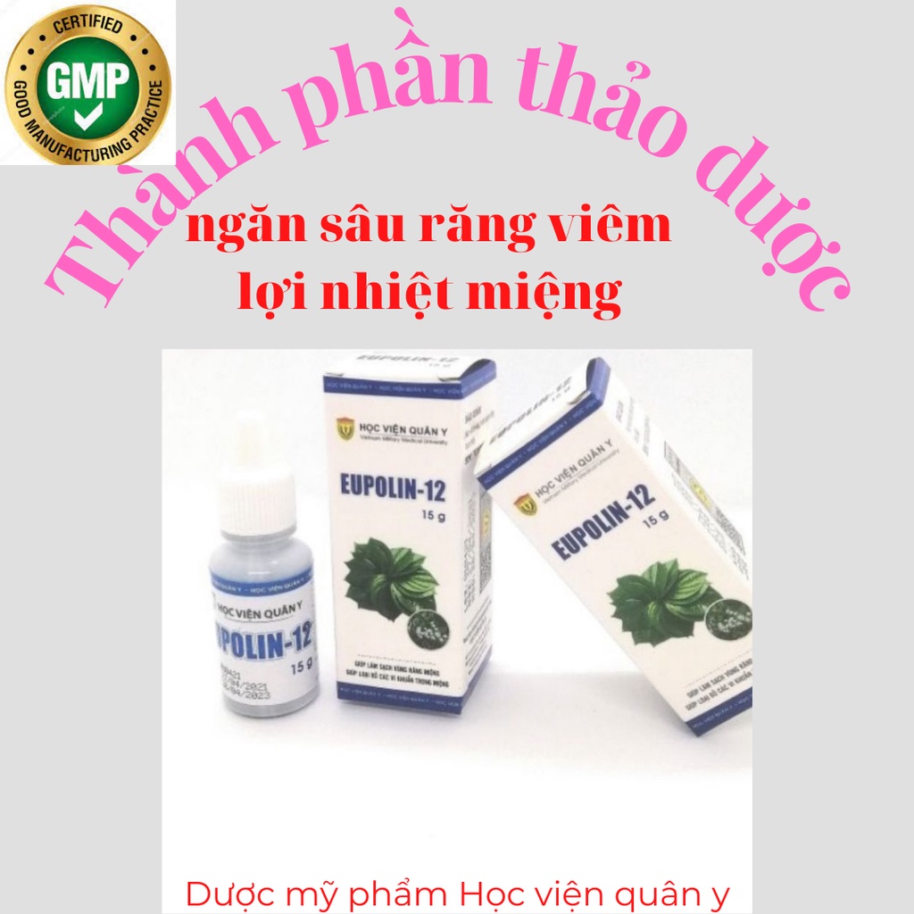 Eupolin Học viện quân y giúp ngăn sâu răng viêm lợi nhiệt miệng