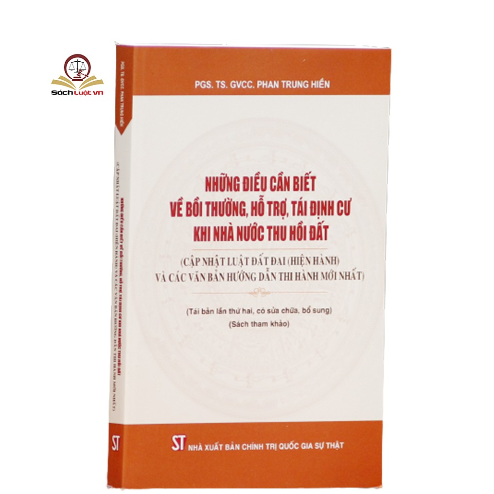 Sách - Những điều cần biết về bồi thường, hỗ trợ, tái định cư khi nhà nước thu hồi đất - tái bản lần 2