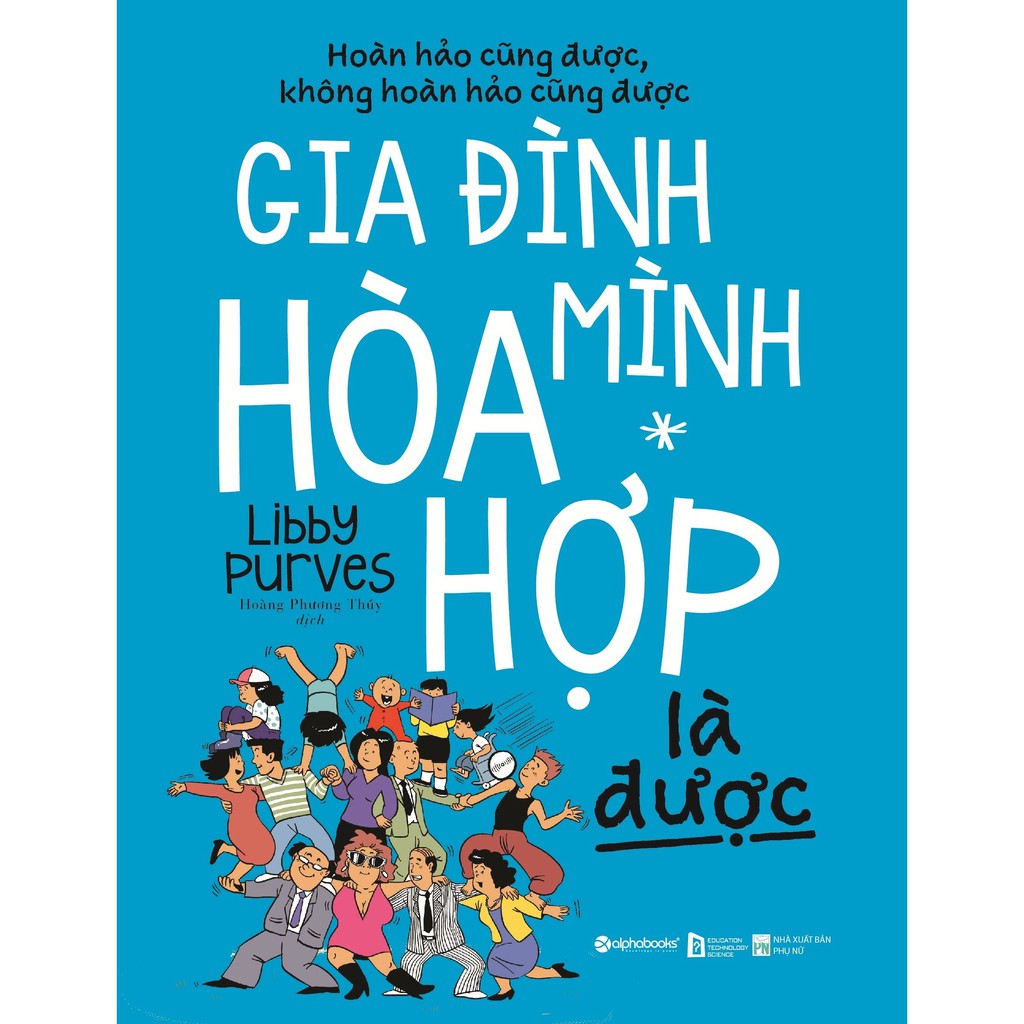 Sách - Gia đình mình hòa hợp là được