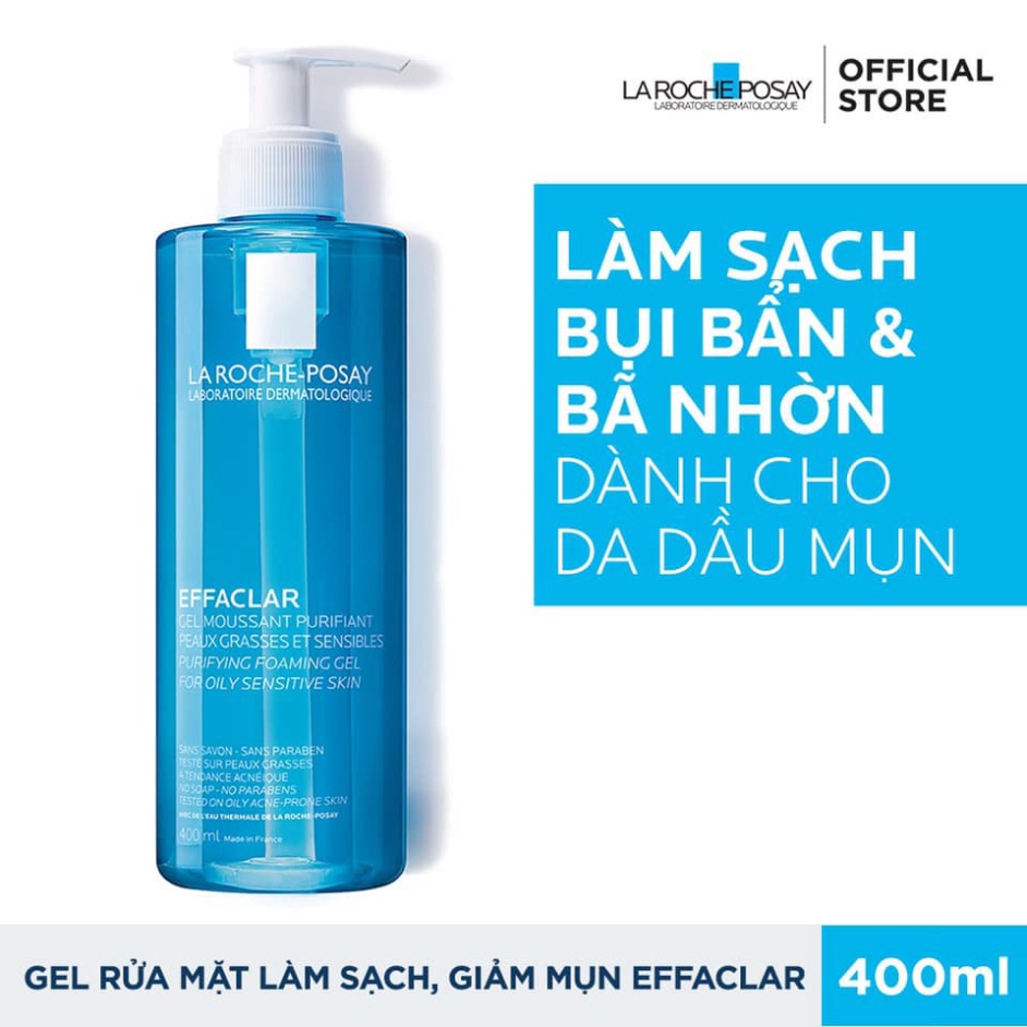 Sữa rửa mặt dạng gel tạo bọt cho da dầu và nhạy cảm La Roche-Posay Effaclar 400ml