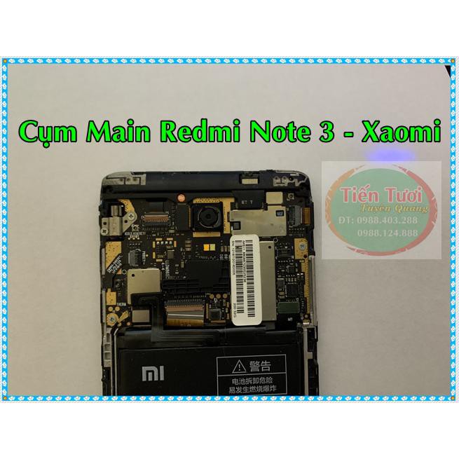 Cụm main Redmi note 3 Xaomi