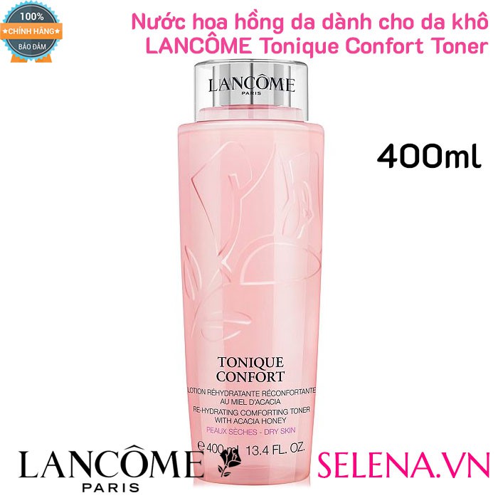 Nước hoa hồng da khô Lancome Tonique Confort Toner 400ml