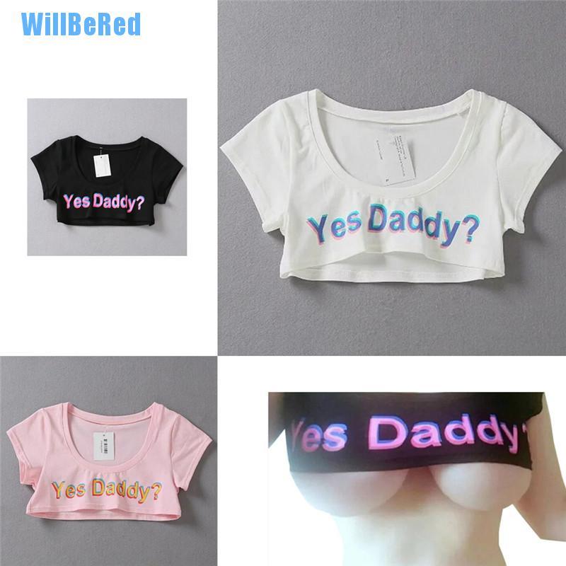 Áo Thun Croptop In Chữ Yes Daddy 3d Dễ Thương Thời Trang Mùa Hè 2017 Cho Nữ