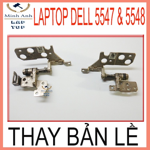 Thay Bản Lề Laptop Dell inspiron 5547 &amp; 5548
