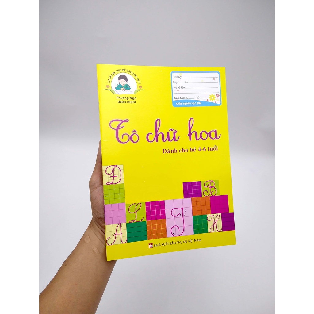 Sách Chuẩn Bị Cho Bé Vào Lớp 1 - Tô Chữ Hoa (Dành Cho Bé 4-6 Tuổi)