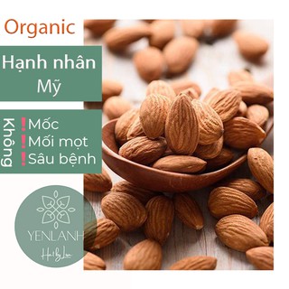 Hạnh nhân nguyên hạt Mỹ nguyên liệu làm sữa và bánh healthy yenlanhnatural