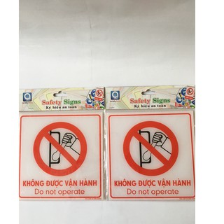 BIỂN BÁO - KHÔNG ĐƯỢC VẬN HÀNH