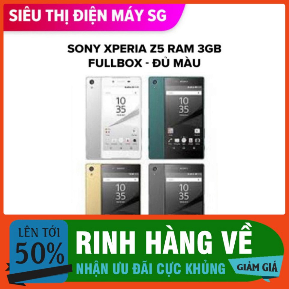 GIÁ TỐT NHẤT điện thoại Sony Z5 - sony Xperia Z5 Chính hãng ram 3G/32G zin mới ..