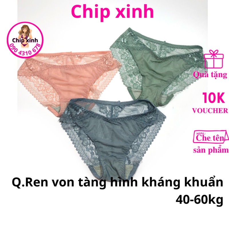 Quần lót nữ ren pha von tàng hình kháng khuẩn mềm, mát form 40-60kg Chip Xinh Shop