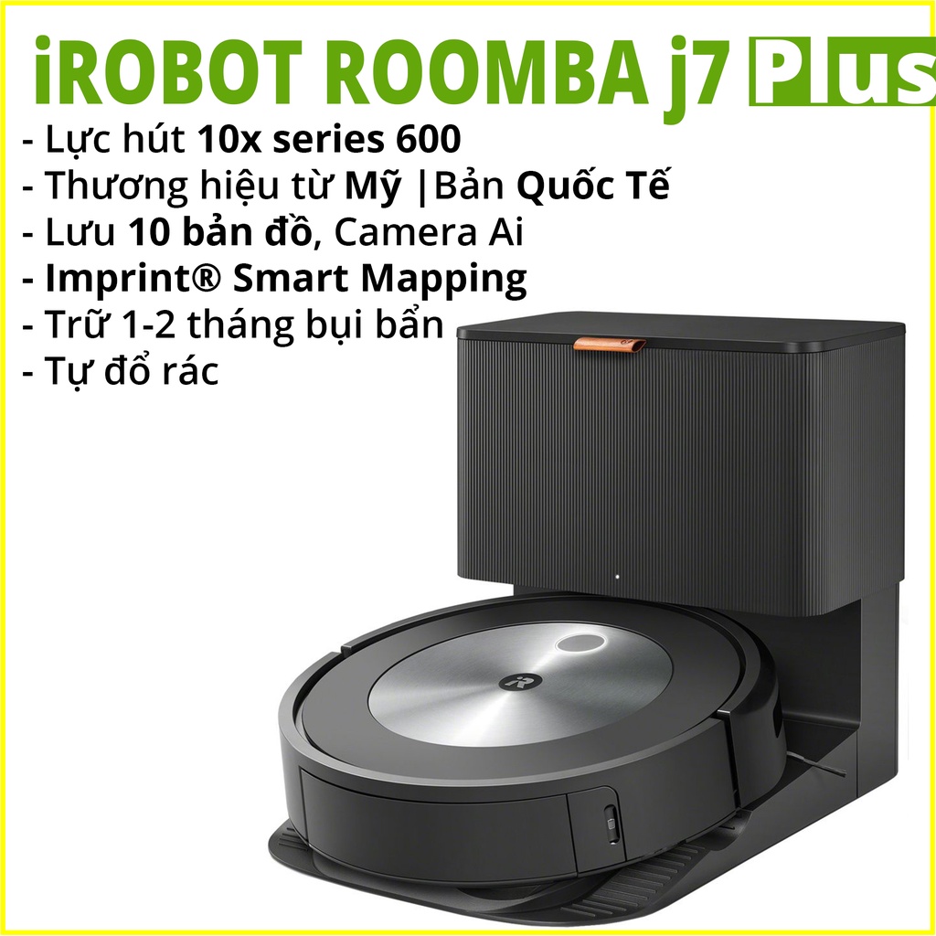 [QUỐC TẾ] iROBOT ROOMBA J7 PLUS - Robot hút bụi tự đổ rác thế hệ mới