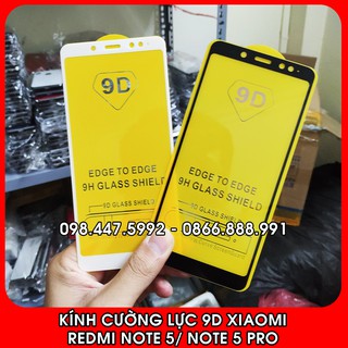 Kính Cường Lực 9D Xiaomi Redmi Note 5/ Note 5 Pro. Keo Toàn Màn Hình, Không Hạt Li Ty