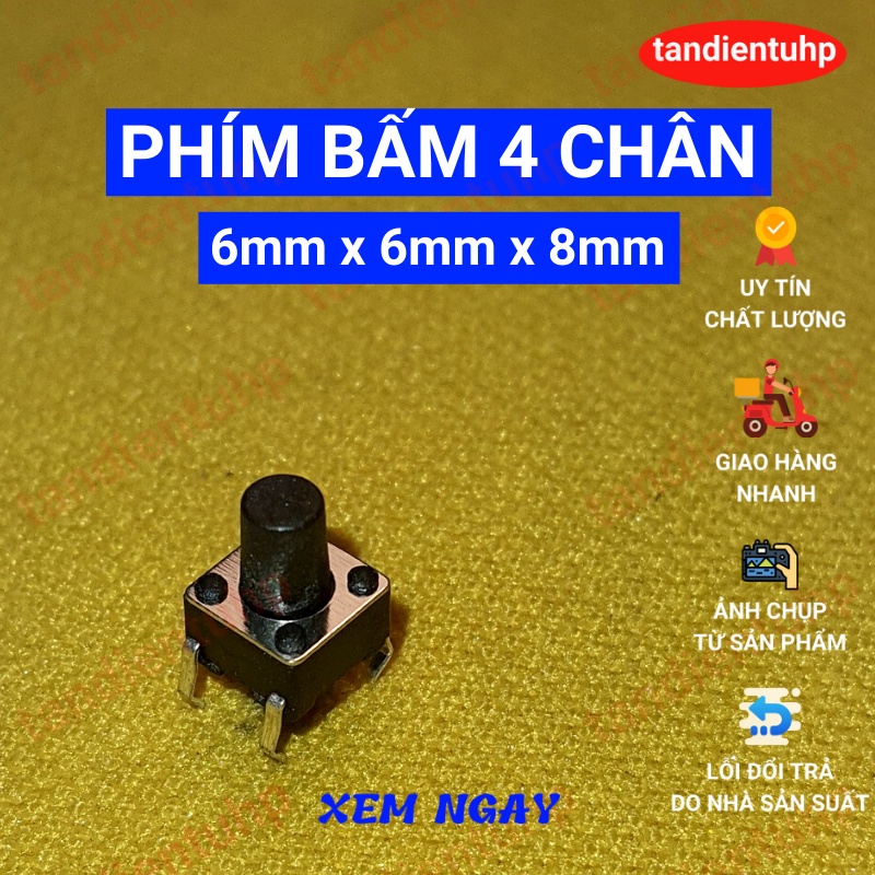 1 GÓI 50 CHIẾC NÚT NHẤN NHẢ 4 CHÂN CẮM - PHÍM BẤM 4 CHÂN CẮM 6mmx6mm CAO TỪ 5mm ĐẾN17mm