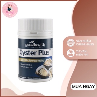 (CHÍNH HÃNG/2026) Viên uống Tinh Chất Hàu Oyster Plus Goodhealth New Zealand chai 60 viên từ úc - chai lùn