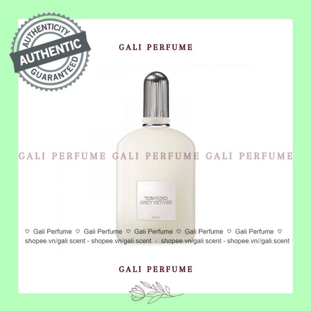 Gali Perfume ♡ [ᴀᴜᴛʜ] Nước hoa dùng thử Tom Ford GREY VETIVER 5ml/10ml |  Shopee Việt Nam