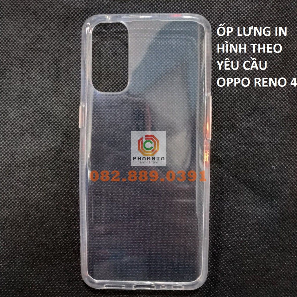 Ốp lưng Oppo Reno 4, Reno 4 Pro 4G/5G dẻo in hình theo yêu cầu