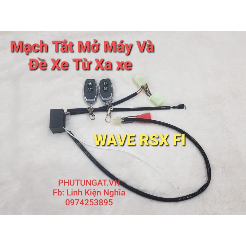 Mạch Tắt Mở Máy và Đề Xe Từ Xa Xe Wave A110 Wave RSX Wave RSX FI không cần dùng chìa khoá