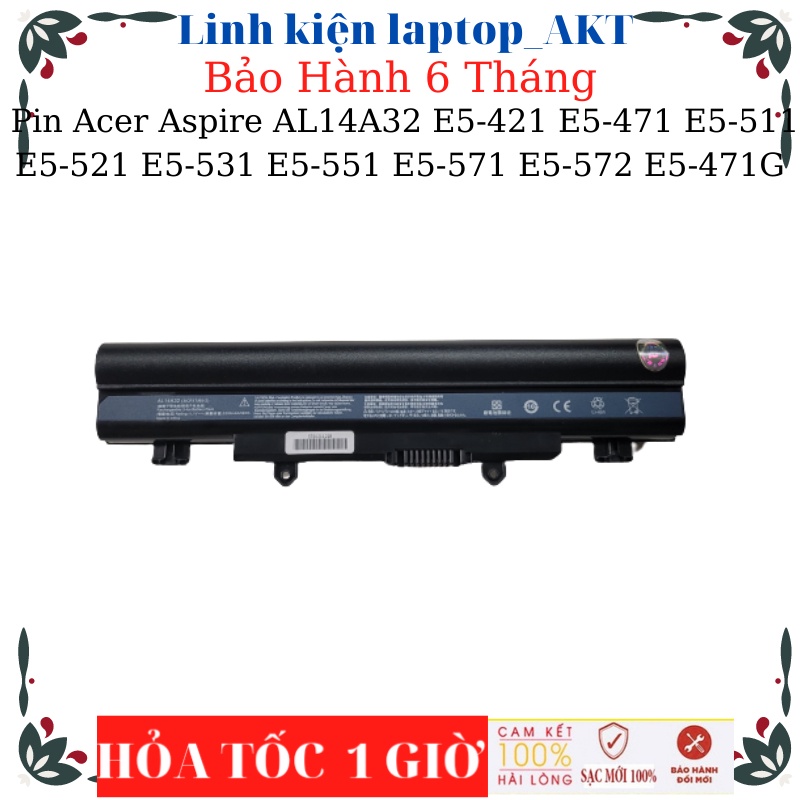 Pin Acer Aspire AL14A32 E5-411 E5-421 E5-471 E5-511 E5-521 E5-531 E5-551 E5-571 E5-572 E5-471G E5-472G E5-571G E5-572G