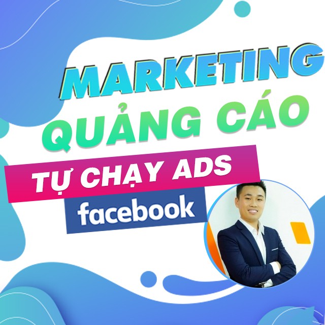 Toàn quốc- [Evoucher] FULL khóa học MARKETING - Tự chạy quảng cáo Facebook cho người mới bắt đầu [UNICA.VN]