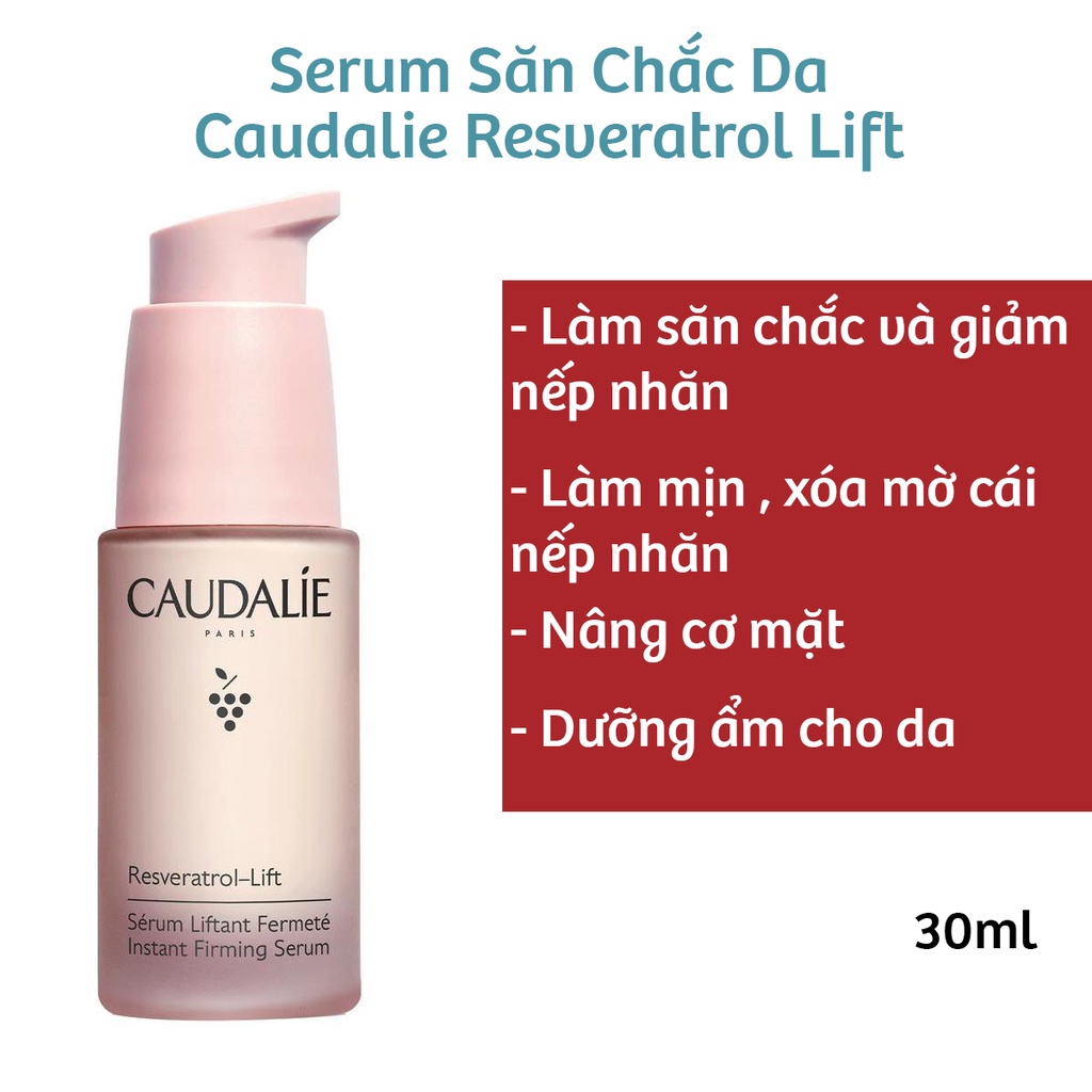 (Mẫu mới 2022) Serum Nâng Cơ Săn Chắc Da Caudalie Resveratrol-Lift Instant Firming Serum 30ml