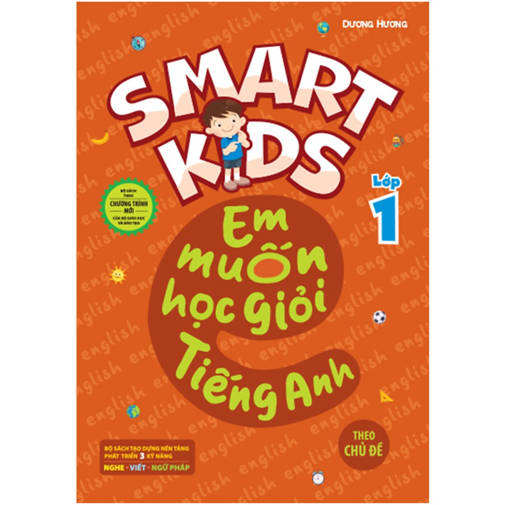 Sách - Smart Kids - Em Muốn Học Giỏi Tiếng Anh Lớp 1 - Theo Chủ Đề