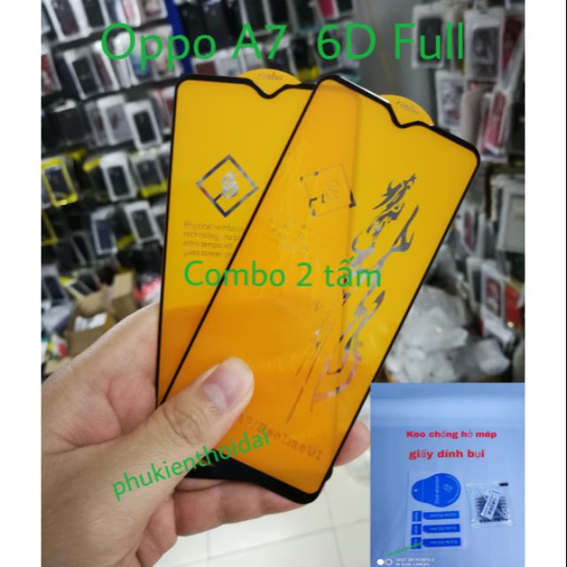 Cường lực 6D Oppo A7 FREESHIP Từ 50k Full màn Full keo Ôm màn 2.5D cao cấp ( tặng keo mép giấy lấy bụi )