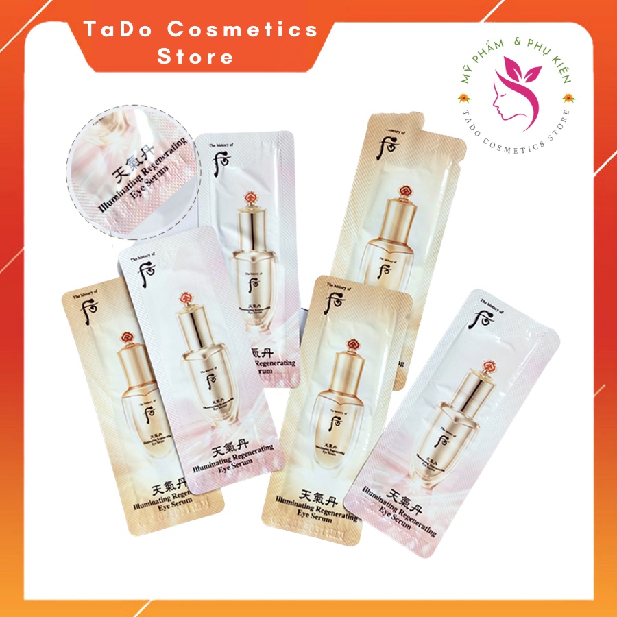 Tinh chất kem dưỡng mắt Whoo GIẢM NHĂN THÂM , BỌNG MẮT- ILLUMINATING REGENERATING EYE SERUM gói 1ml -Tado Cosmetis Store