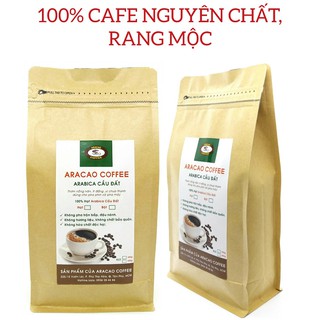 (1 KG 2 GÓI ) Cà phê nguyên chất, cafe rang xay, ARABICA CẦU ĐẤT, pha phin và pha máy- ARACAO COFFEE