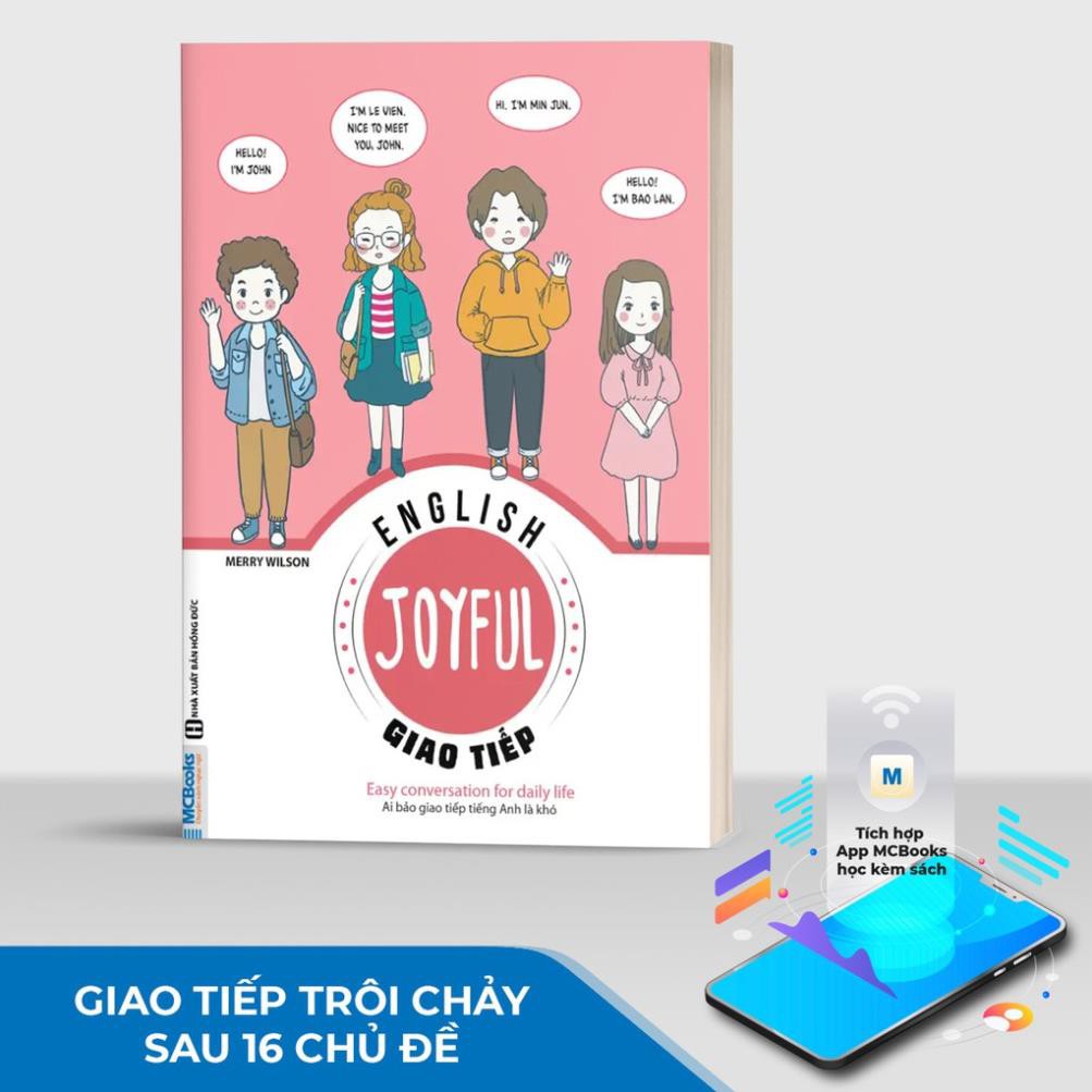 Sách - Joyful English - Vui Học Tiếng Anh Phần Giao Tiếp - Dành Cho Người Học Tiếng Anh Cơ Bản [MCBOOKS]